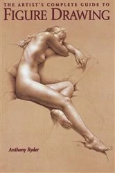 Book cover of The Artist's Complete Guide to Figure Drawing by Anthony Ryder