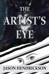 Book cover of The Artist's Eye by Jason Hendrickson