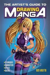 Book cover of The Artist's Guide to Drawing Manga by Ben Krefta