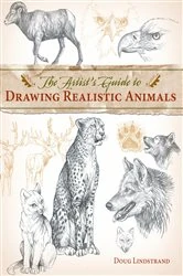 Book cover of The Artist's Guide to Drawing Realistic Animals by Doug Lindstrand