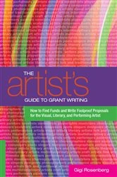 Book cover of The Artist's Guide to Grant Writing by Gigi Rosenberg