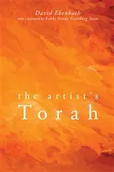 Book cover of The Artist’s Torah by David Harris Ebenbach