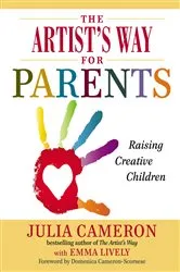Book cover of The Artist's Way for Parents by Julia Cameron