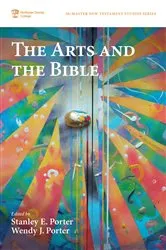 Book cover of The Arts and the Bible by Stanley E. Porter