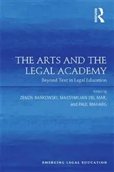 Book cover of The Arts and the Legal Academy by Zenon Bankowski