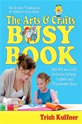Book cover of The Arts & Crafts Busy Book by Trish Kuffner