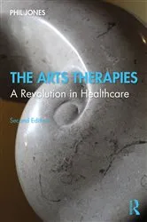 Book cover of The Arts Therapies (2nd ed.) by Phil Jones