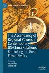 Book cover of The Ascendancy of Regional Powers in Contemporary US-China Relations by Kari Roberts