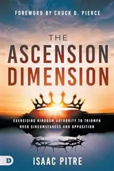 Book cover of The Ascension Dimension by Isaac Pitre