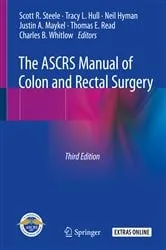 Book cover of The ASCRS Manual of Colon and Rectal Surgery (3rd ed.) by Scott R. Steele