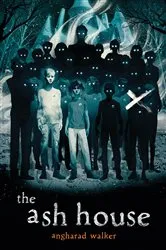 Book cover of The Ash House by Angharad Walker