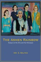 Book cover of The Ashen Rainbow by Ori Z Soltes