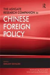 Book cover of The Ashgate Research Companion to Chinese Foreign Policy by Emilian Kavalski