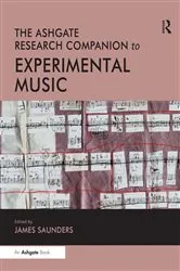 Book cover of The Ashgate Research Companion to Experimental Music by James Saunders