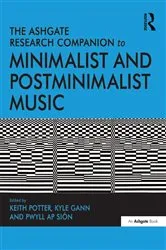 Book cover of The Ashgate Research Companion to Minimalist and Postminimalist Music by Keith Potter