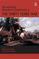 Book cover of The Ashgate Research Companion to the Thirty Years' War by Olaf Asbach
