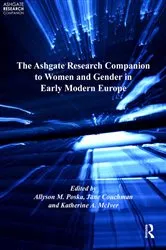 Book cover of The Ashgate Research Companion to Women and Gender in Early Modern Europe by Jane Couchman