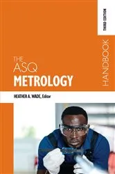 Book cover of The ASQ Metrology Handbook (3rd ed.) by Unknown