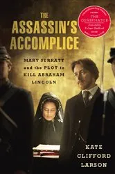 Book cover of The Assassin's Accomplice by Kate Clifford Larson