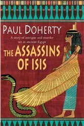 Book cover of The Assassins of Isis (Amerotke Mysteries, Book 5) by Paul Doherty