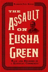 Book cover of The Assault on Elisha Green by Randolph Paul Runyon