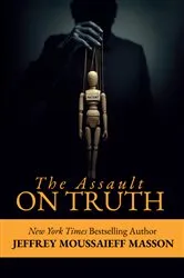Book cover of The Assault on Truth by Jeffrey Masson