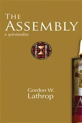 Book cover of The Assembly by Gordon  W. Lathrop