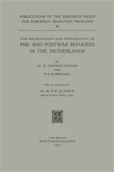 Book cover of The Assimilation and Integration of Pre- and Postwar Refugees in the Netherlands by H. Verwey-Jonker