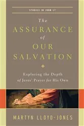 Book cover of The Assurance of Our Salvation (Studies in John 17) by Martyn Lloyd-Jones