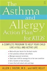 Book cover of The Asthma and Allergy Action Plan for Kids by Allen Dozor