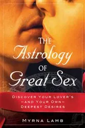 Book cover of The Astrology of Great Sex by Myrna Lamb
