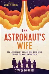 Book cover of The Astronaut's Wife by Stacey Morgan