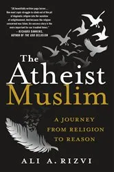 Book cover of The Atheist Muslim by Ali A. Rizvi