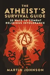 Book cover of The Atheist's Survival Guide by Martin Johnson