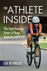 Book cover of The Athlete Inside by Sue Reynolds