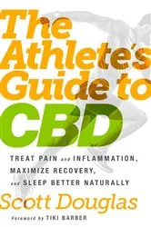Book cover of The Athlete's Guide to CBD by Scott Douglas