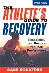 Book cover of The Athlete's Guide to Recovery (2nd ed.) by Unknown
