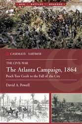 Book cover of The Atlanta Campaign, 1864 by David A. Powell