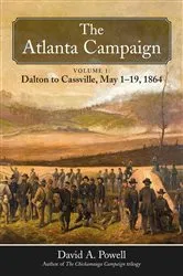 Book cover of The Atlanta Campaign by David A. Powell