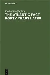 Book cover of The Atlantic Pact forty Years later by Ennio Di Nolfo