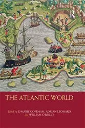 Book cover of The Atlantic World by D'Maris Coffman