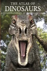 Book cover of The Atlas of Dinosaurs by Paula Hammond