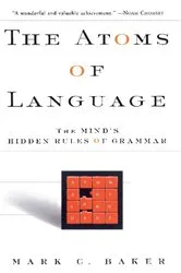 Book cover of The Atoms Of Language by Mark C Baker