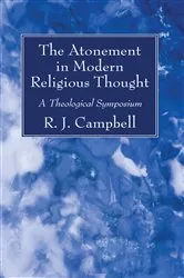 Book cover of The Atonement in Modern Religious Thought by R. J. Campbell