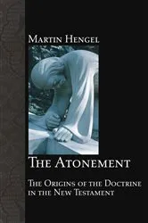 Book cover of The Atonement by Martin Hengel