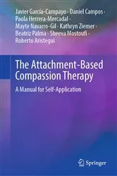Book cover of The Attachment-Based Compassion Therapy by Javier García-Campayo