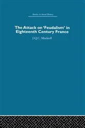 Book cover of The Attack on Feudalism in Eighteenth-Century France by J.Q.C. Mackrell