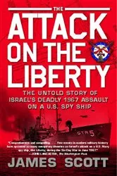 Book cover of The Attack on the Liberty by James M. Scott