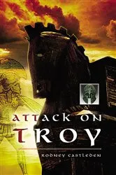 Book cover of The Attack on Troy by Rodney Castleden