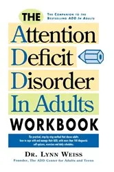 Book cover of The Attention Deficit Disorder in Adults Workbook by Lynn Weiss